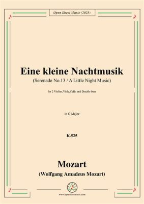 Eine kleine Nachtmusik; an elegant serenade interwoven with playful melodies and melancholic undertones