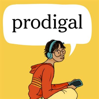 prodigal 뜻: 방탕한 삶의 의미와 현대 사회에서의 재해석